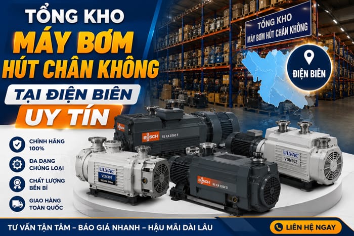 Tổng kho máy bơm hút chân không tại Điện Biên