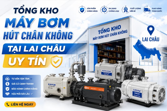 Tổng kho máy bơm hút chân không tại Lai Châu uy tín