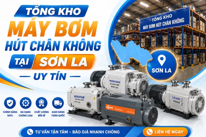 Tổng kho máy bơm hút chân không tại Sơn La