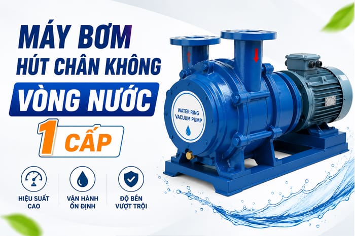 Máy bơm hút chân không vòng nước 1 cấp
