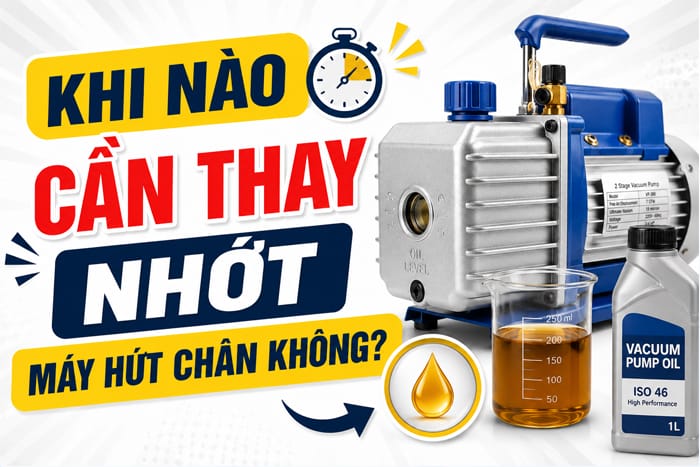 Khi nào cần thay nhớt máy hút chân không?